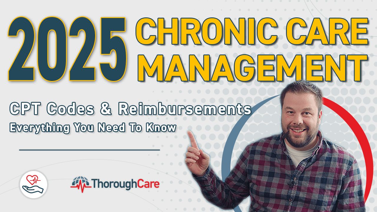 Chronic Care Management 2025 CPT Codes and Reimbursement Rates